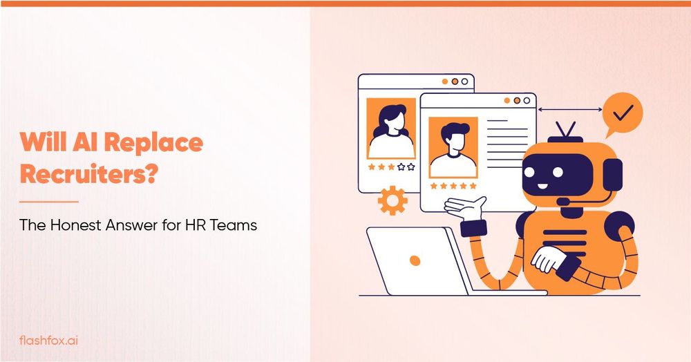 Will AI Replace Recruiters? The Honest Answer for HR Teams
