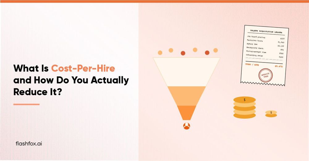 What Is Cost-Per-Hire and How Do You Actually Reduce It?