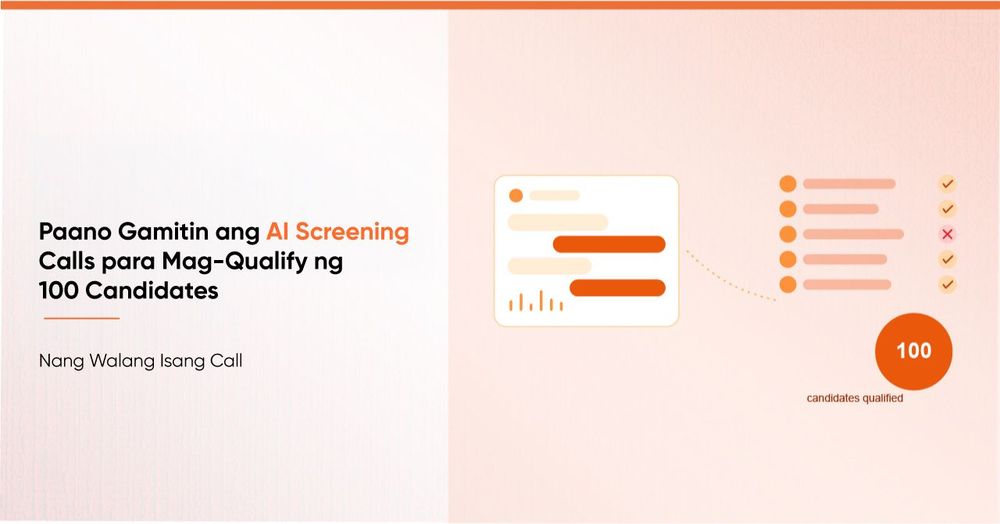 Paano Gamitin ang AI Screening Calls para Mag-Qualify ng 100 Candidates Nang Walang Isang Call
