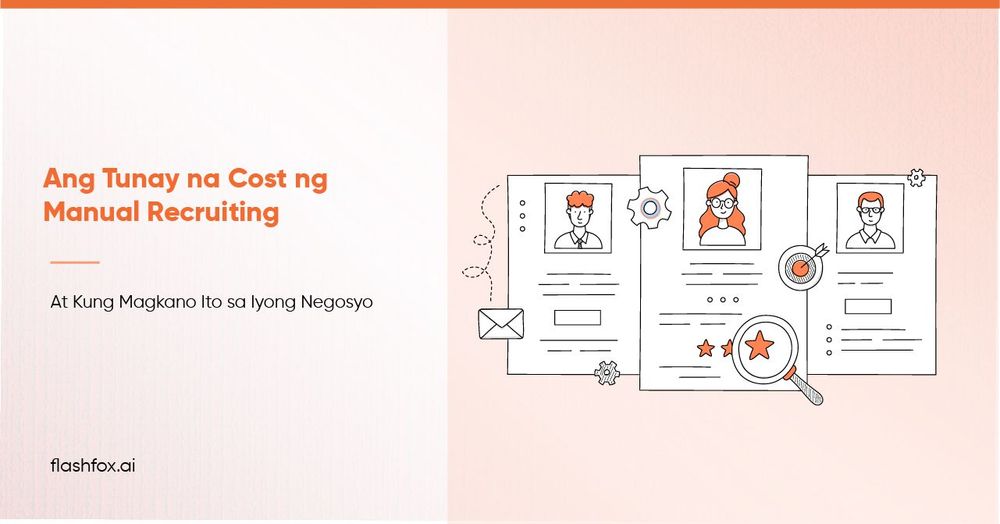 Ang Tunay na Cost ng Manual Recruiting (At Kung Magkano Ito sa Iyong Negosyo)
