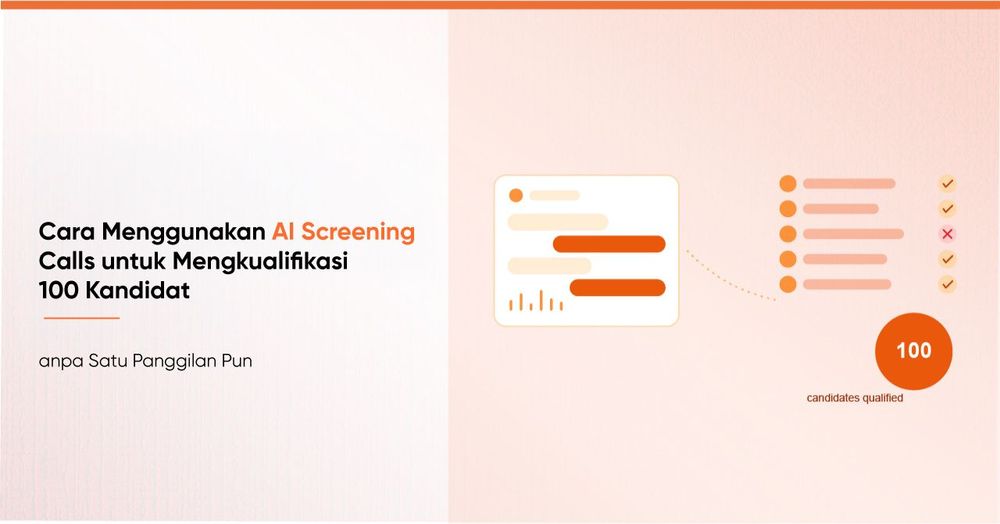 Cara Menggunakan AI Screening Calls untuk Mengkualifikasi 100 Kandidat Tanpa Satu Panggilan Pun