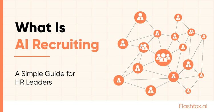 What Is AI Recruiting? A Simple Guide for HR Leaders