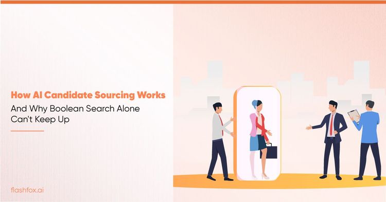 How AI Candidate Sourcing Works And Why Boolean Search Alone Can't Keep Up